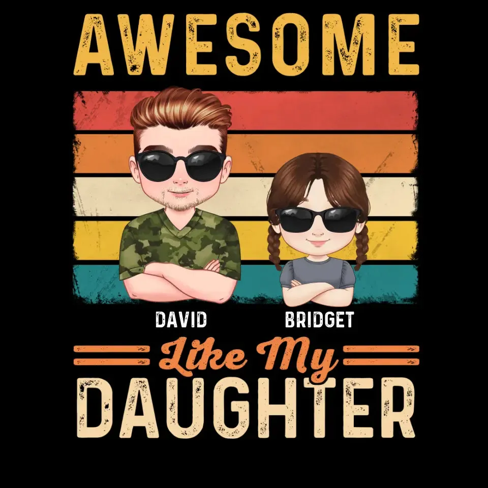Awesome Like My Daughter - Custom Name - Personalized Gifts For Dad - Hoodie