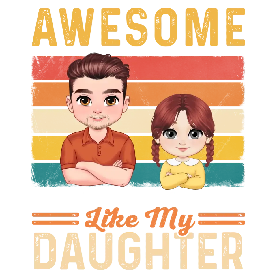 Awesome Like My Daughter - Custom Name - Personalized Gifts For Dad - Hoodie