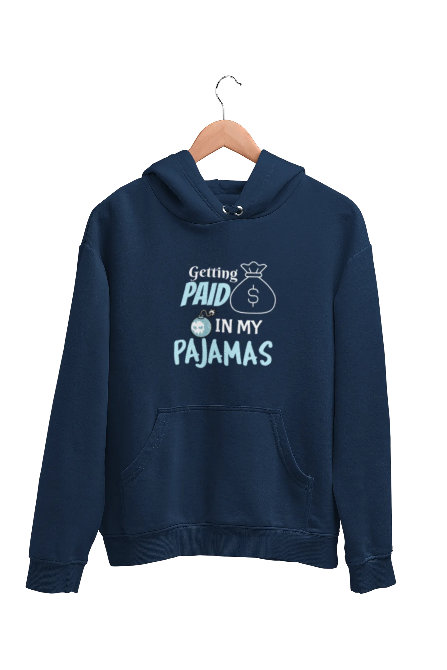 Getting Paid In My Pajamas Men's Hoodie