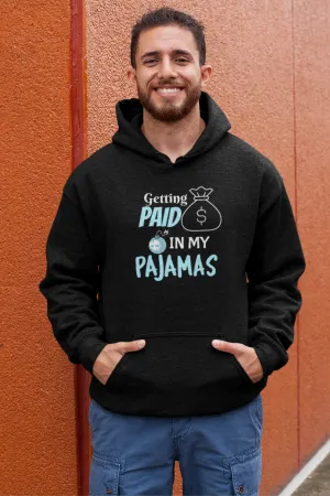 Getting Paid In My Pajamas Men's Hoodie